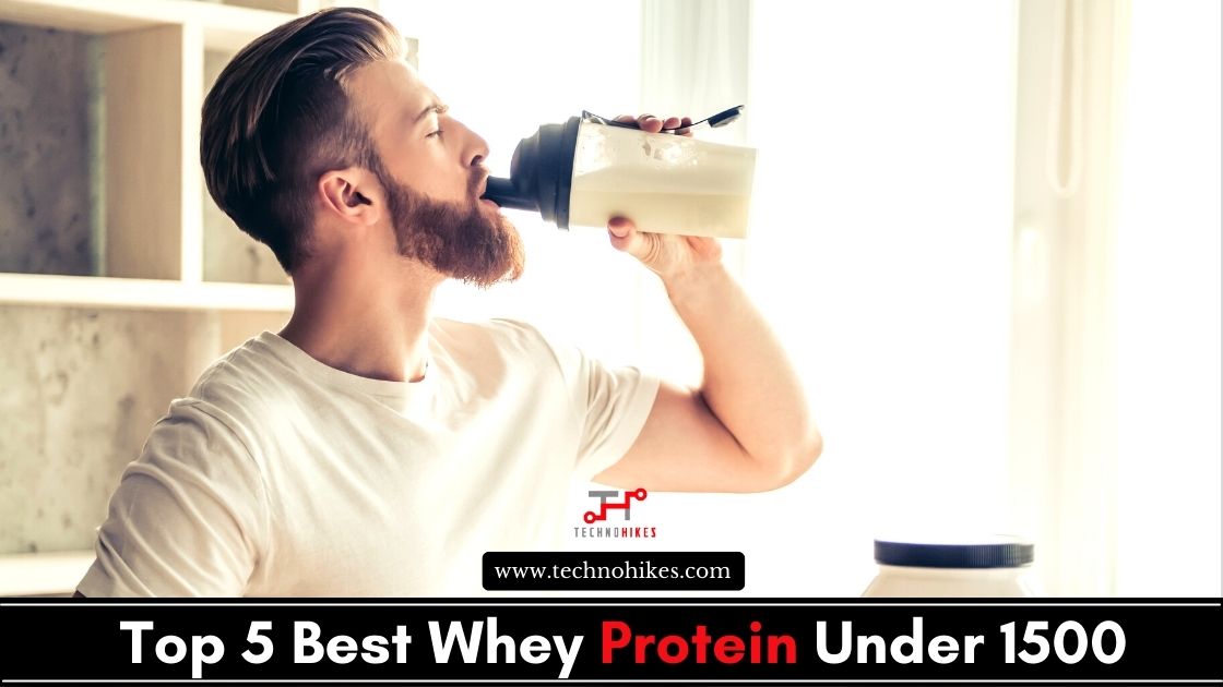 Best Whey Protein Under 1500