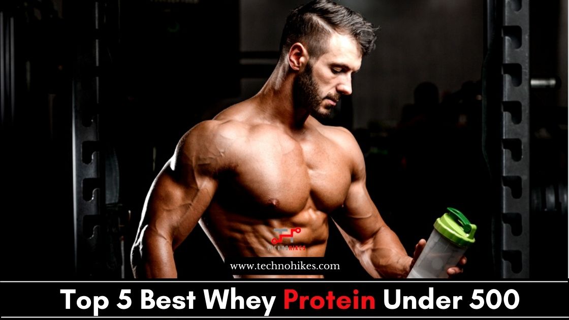 Best Whey Protein Under 500