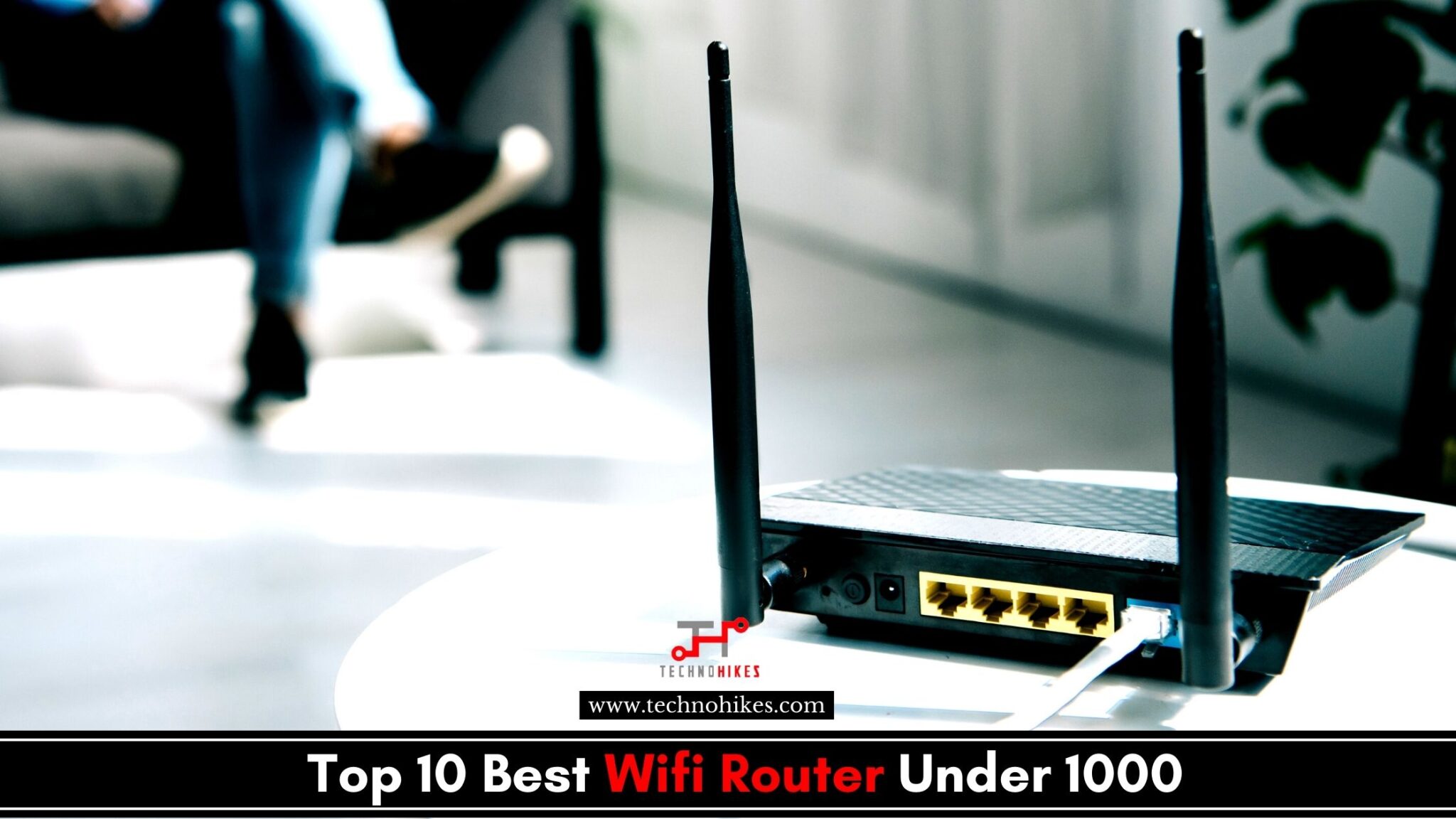 Best Wifi Router Under 1000